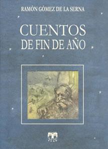 CUENTOS DE FIN DE AÑO | 9788489142534 | GOMEZ DE LA SERNA, RAMON | Galatea Llibres | Librería online de Reus, Tarragona | Comprar libros en catalán y castellano online
