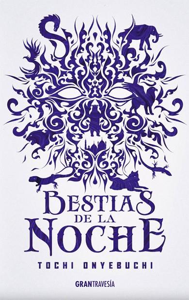 BESTIAS DE LA NOCHE | 9788494799723 | ONYEBUCHI, TOCHI | Galatea Llibres | Librería online de Reus, Tarragona | Comprar libros en catalán y castellano online