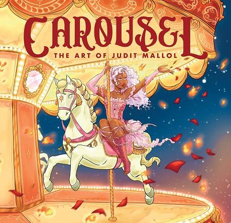 CAROUSEL: THE ART OF JUDIT MALLOL | 9788467978773 | MALLOL, JUDIT | Galatea Llibres | Llibreria online de Reus, Tarragona | Comprar llibres en català i castellà online