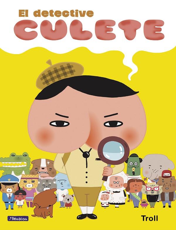EL DETECTIVE CULETE | 9788448851378 | TROLL | Galatea Llibres | Librería online de Reus, Tarragona | Comprar libros en catalán y castellano online