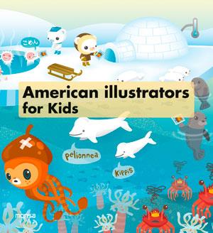 AMERICAN ILLUSTRATORS FOR KIDS | 9788415829188 | INSTITUTO MONSA DE EDICIONES S.A. | Galatea Llibres | Llibreria online de Reus, Tarragona | Comprar llibres en català i castellà online