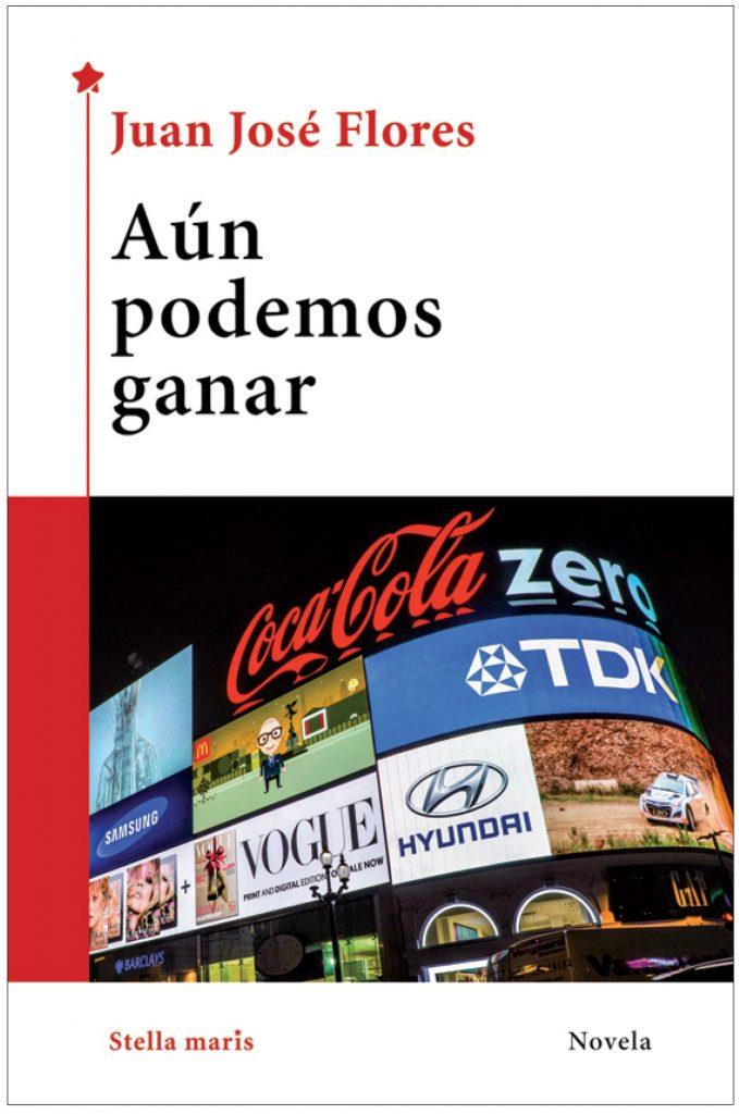 AÚN PODEMOS GANAR | 9788416541690 | FLORES, JUAN JOSÉ | Galatea Llibres | Llibreria online de Reus, Tarragona | Comprar llibres en català i castellà online