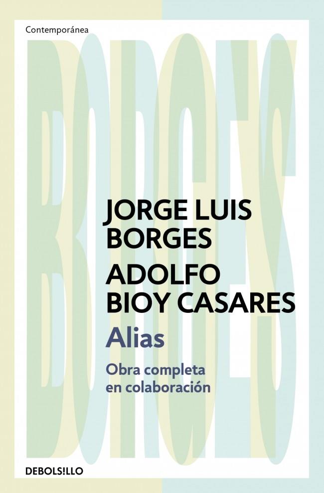 ALIAS | 9788466378109 | BORGES, JORGE LUIS/BIOY CASARES, ADOLFO | Galatea Llibres | Llibreria online de Reus, Tarragona | Comprar llibres en català i castellà online