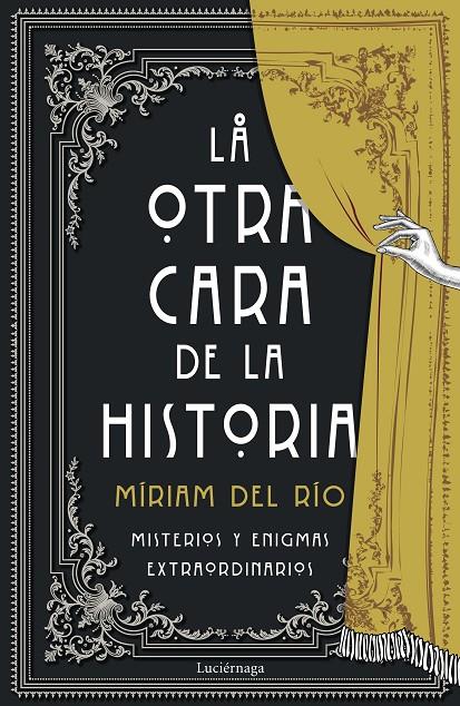 LA OTRA CARA DE LA HISTORIA | 9788418015786 | DEL RÍO, MÍRIAM | Galatea Llibres | Llibreria online de Reus, Tarragona | Comprar llibres en català i castellà online