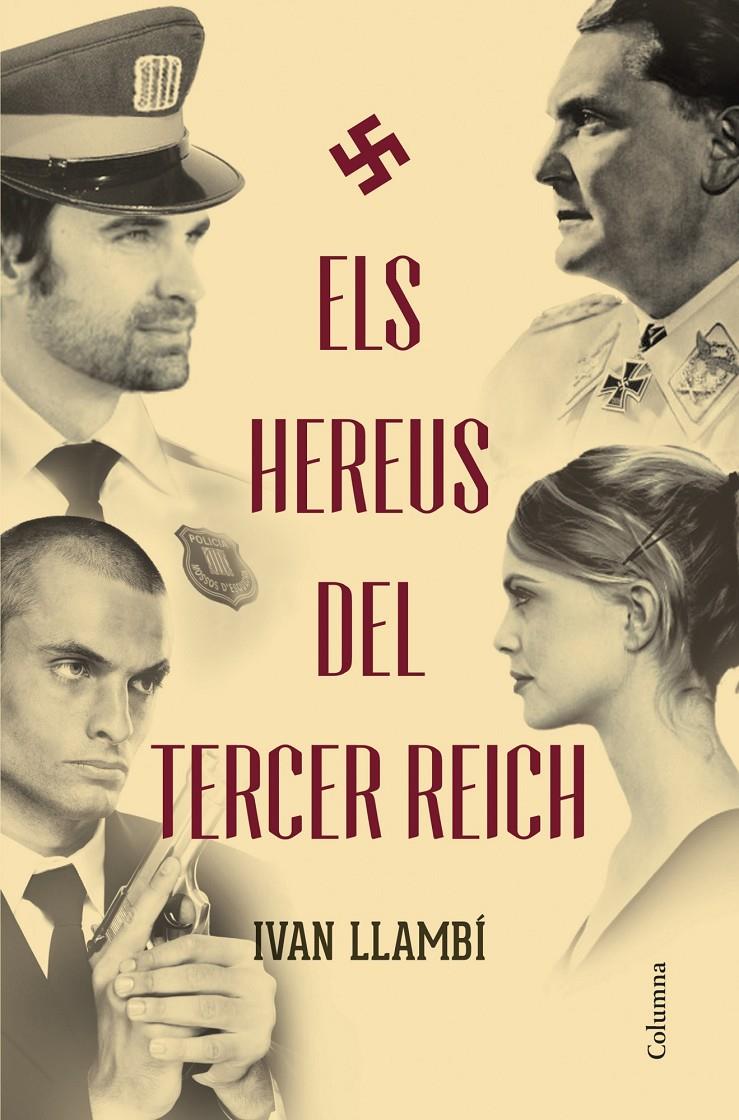 ELS HEREUS DEL TERCER REICH | 9788466418676 | LLAMBÍ, IVAN | Galatea Llibres | Librería online de Reus, Tarragona | Comprar libros en catalán y castellano online