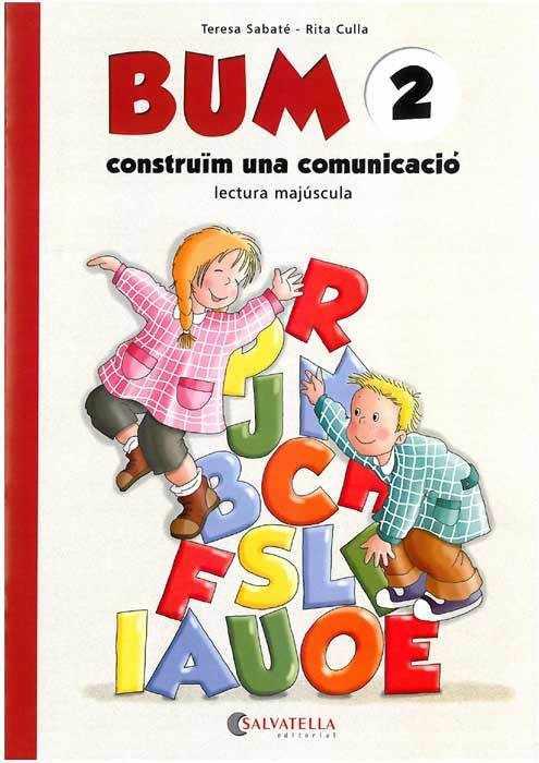 BUM 2.CONSTRUÏM LA COMUNICACIO.MAJUSCULA. | 9788484120131 | SABATÉ RODIÉ, TERESA | Galatea Llibres | Llibreria online de Reus, Tarragona | Comprar llibres en català i castellà online