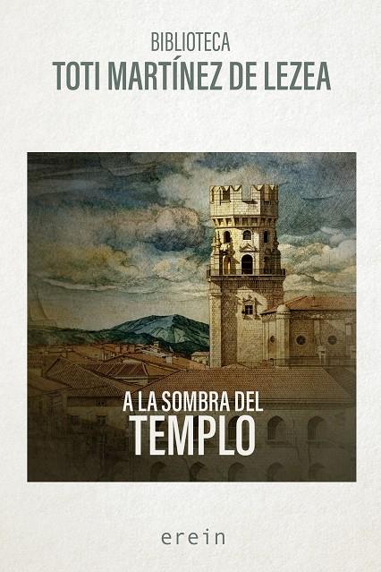 A LA SOMBRA DEL TEMPLO | 9788410931237 | MARTÍNEZ DE LEZEA, TOTI | Galatea Llibres | Librería online de Reus, Tarragona | Comprar libros en catalán y castellano online