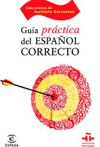 GUIA PRACTICA DEL ESPAÑOL CORRECTO | 9788467029277 | PAREDES, FLORENTINO | Galatea Llibres | Llibreria online de Reus, Tarragona | Comprar llibres en català i castellà online