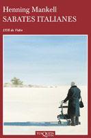 SABATES ITALIANES | 9788483830321 | MANKELL, HENNING | Galatea Llibres | Llibreria online de Reus, Tarragona | Comprar llibres en català i castellà online