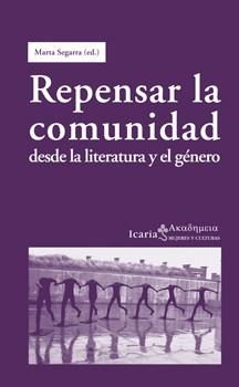 REPENSAR LA COMUNIDAD DESDE LA LITERATURA Y EL GÉNERO | 9788498884012 | SEGARRA, MARTA | Galatea Llibres | Librería online de Reus, Tarragona | Comprar libros en catalán y castellano online