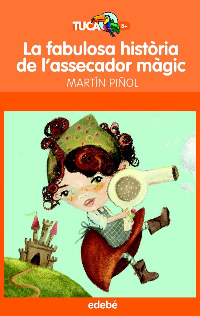 LA FABULOSA HISTORIA DE L'ASSECADOR MAGIC | 9788423699803 | PIÑOL, MARTIN | Galatea Llibres | Llibreria online de Reus, Tarragona | Comprar llibres en català i castellà online