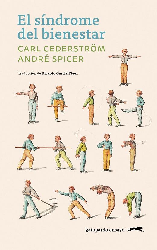 EL SÍNDROME DEL BIENESTAR | 9791399108897 | CEDERSTRÖM, CARL/SPICER, ANDRÉ | Galatea Llibres | Llibreria online de Reus, Tarragona | Comprar llibres en català i castellà online