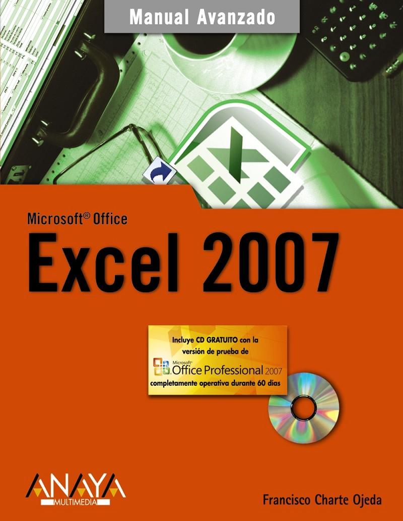 EXCEL 2007 AVANZADO | 9788441521759 | CHARTE OJEDA, FRANCISCO | Galatea Llibres | Librería online de Reus, Tarragona | Comprar libros en catalán y castellano online