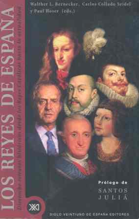 REYES DE ESPAÑA, LOS (REYES CATÓLICOS..ACTUALIDAD) | 9788432309984 | L. BERNECKER, WALTHER, COLLADO CARLOS, HOSER, PAUL | Galatea Llibres | Librería online de Reus, Tarragona | Comprar libros en catalán y castellano online