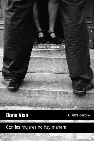 CON LAS MUJERES NO HAY MANERA | 9788491811459 | VIAN, BORIS | Galatea Llibres | Llibreria online de Reus, Tarragona | Comprar llibres en català i castellà online