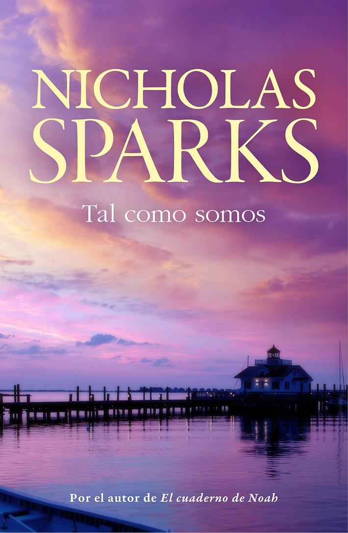 TAL COMO SOMOS | 9788499187785 | SPARKS, NICHOLAS | Galatea Llibres | Librería online de Reus, Tarragona | Comprar libros en catalán y castellano online