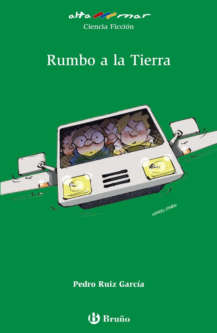 RUMBO A LA TIERRA | 9788469620212 | RUIZ GARCÍA, PEDRO | Galatea Llibres | Llibreria online de Reus, Tarragona | Comprar llibres en català i castellà online