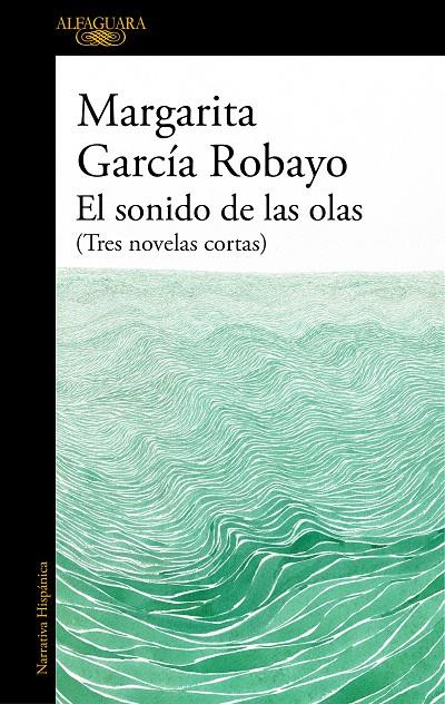 EL SONIDO DE LAS OLAS | 9788420455716 | GARCÍA ROBAYO, MARGARITA | Galatea Llibres | Llibreria online de Reus, Tarragona | Comprar llibres en català i castellà online