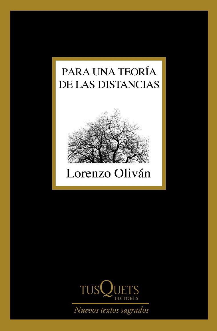 PARA UNA TEORÍA DE LAS DISTANCIAS | 9788490665565 | OLIVÁN, LORENZO | Galatea Llibres | Librería online de Reus, Tarragona | Comprar libros en catalán y castellano online