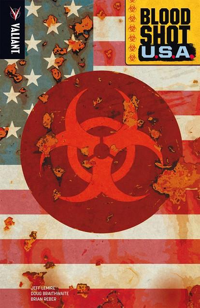 BLOODSHOT USA | 9788417036829 | LEMIRE - BRAITHWAITE - REBER | Galatea Llibres | Librería online de Reus, Tarragona | Comprar libros en catalán y castellano online
