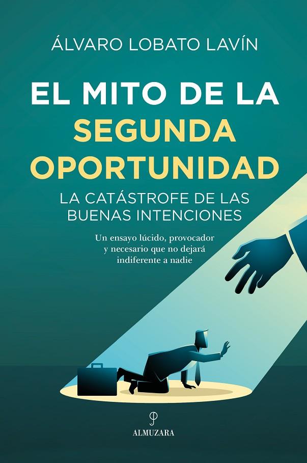 EL MITO DE LA SEGUNDA OPORTUNIDAD | 9791370200671 | LOBATO LAVÍN, ALVARO | Galatea Llibres | Llibreria online de Reus, Tarragona | Comprar llibres en català i castellà online
