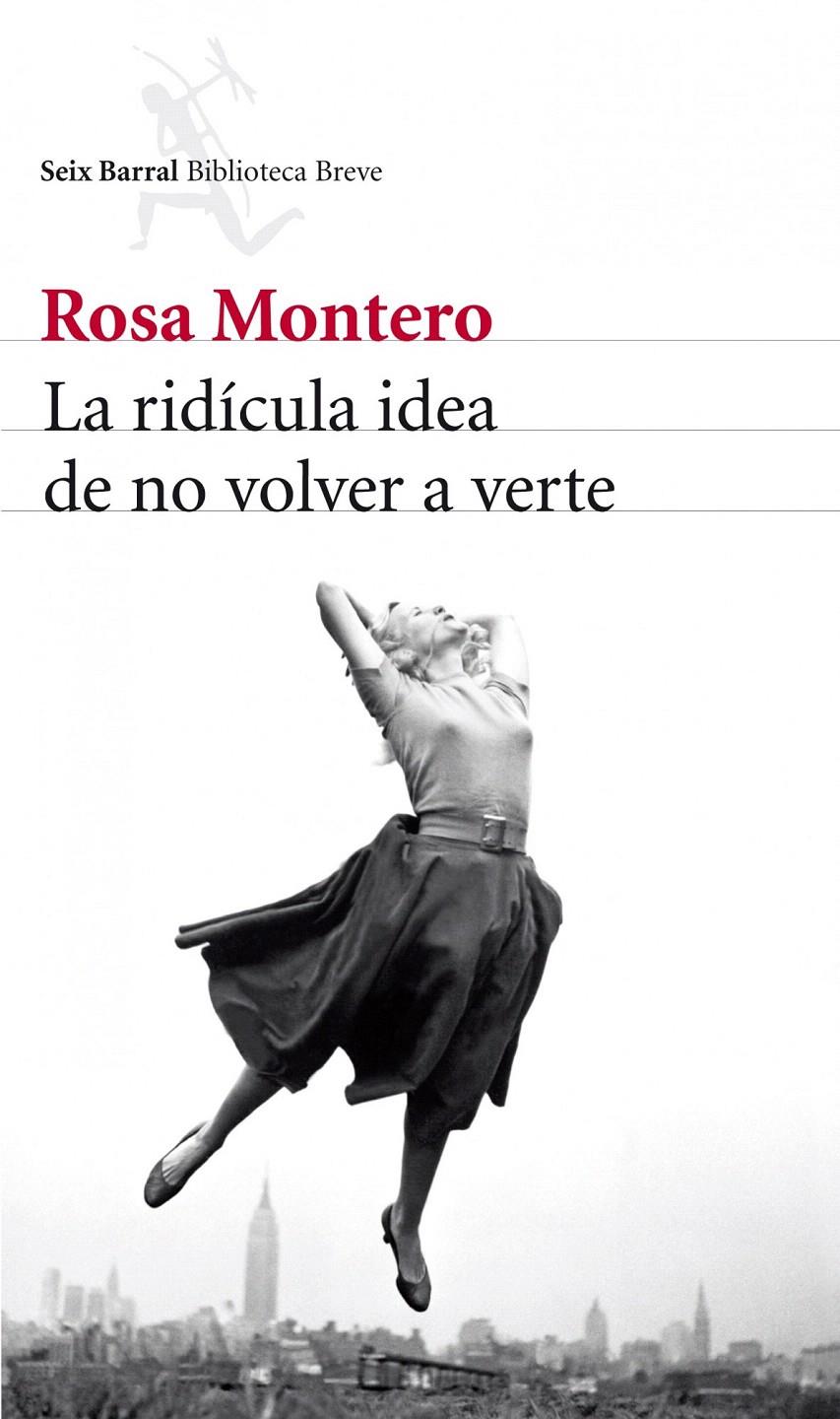 LA RIDÍCULA IDEA DE NO VOLVER A VERTE | 9788432215483 | MONTERO, ROSA | Galatea Llibres | Librería online de Reus, Tarragona | Comprar libros en catalán y castellano online