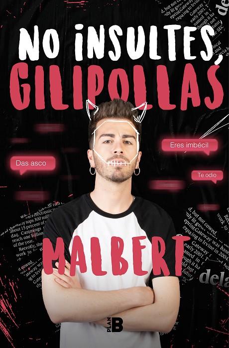 NO INSULTES, GILIPOLLAS | 9788417809515 | MALBERT | Galatea Llibres | Llibreria online de Reus, Tarragona | Comprar llibres en català i castellà online