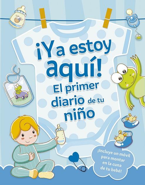 YA ESTOY AQUÍ! EL PRIMER DIARIO DE TU NIÑO | 9788491459194 | REGGIANI, SARA | Galatea Llibres | Librería online de Reus, Tarragona | Comprar libros en catalán y castellano online