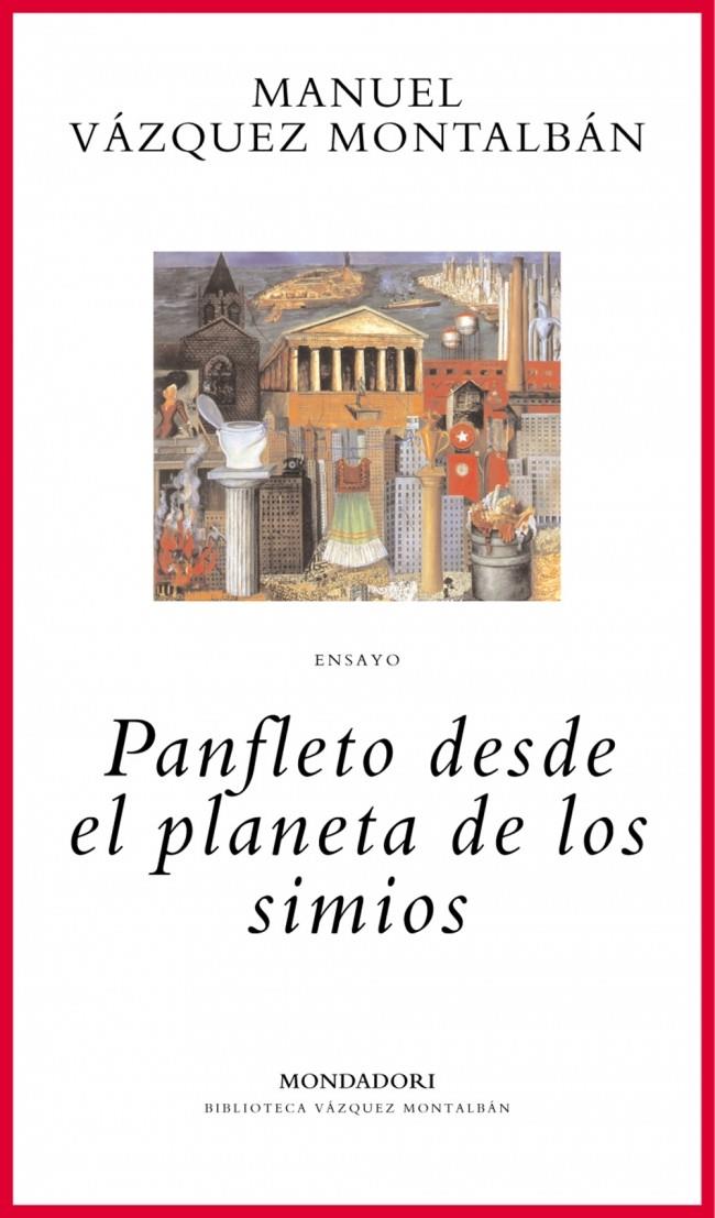PANFLETO DESDE EL PLANETA DE LOS SIMIOS | 9788439705802 | VAZQUEZ MONTALBAN, MANUEL | Galatea Llibres | Llibreria online de Reus, Tarragona | Comprar llibres en català i castellà online