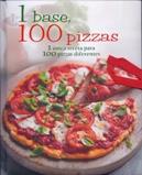 1 BASE, 100 PIZZAS | 9781445466972 | Galatea Llibres | Librería online de Reus, Tarragona | Comprar libros en catalán y castellano online