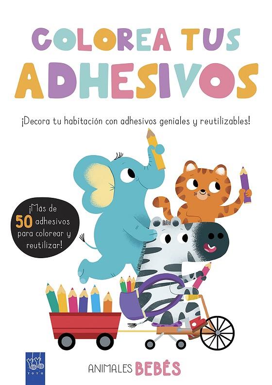 COLOREA TUS ADHESIVOS. ANIMALES BEBÉS | 9788408200451 | YOYO | Galatea Llibres | Llibreria online de Reus, Tarragona | Comprar llibres en català i castellà online
