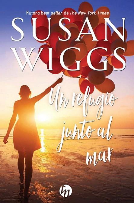 UN REFUGIO JUNTO AL MAR | 9788413289236 | WIGGS, SUSAN | Galatea Llibres | Librería online de Reus, Tarragona | Comprar libros en catalán y castellano online