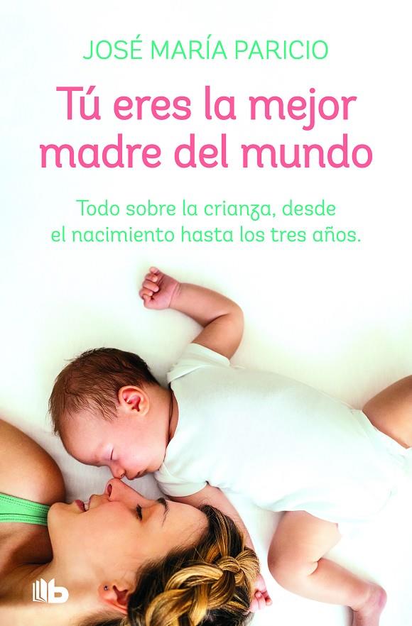 TÚ ERES LA MEJOR MADRE DEL MUNDO | 9788413141817 | PARICIO, JOSÉ MARÍA | Galatea Llibres | Librería online de Reus, Tarragona | Comprar libros en catalán y castellano online
