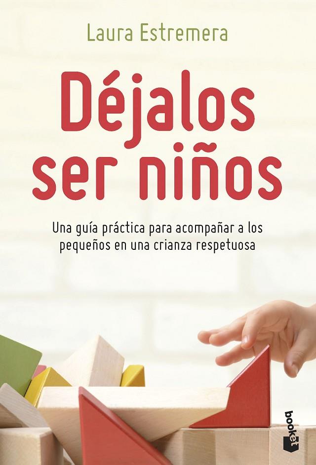 DÉJALOS SER NIÑOS | 9788408262770 | ESTREMERA BAYOD, LAURA | Galatea Llibres | Llibreria online de Reus, Tarragona | Comprar llibres en català i castellà online