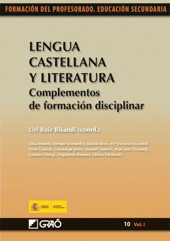 LENGUA CASTELLANA 10 (VOL.I) Y LITERATURA. COMPLEMENTOS FORM | 9788499800851 | RUIZ BIKANDI, U. (COORD.) | Galatea Llibres | Librería online de Reus, Tarragona | Comprar libros en catalán y castellano online