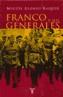 FRANCO Y SUS GENERALES | 9788430605323 | BAQUER, MIGUEL ALONSO | Galatea Llibres | Llibreria online de Reus, Tarragona | Comprar llibres en català i castellà online