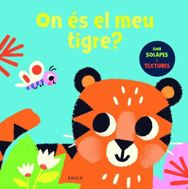 ON ÉS EL MEU TIGRE? | 9788447957064 | TOWNHOUSE PUBLISHING | Galatea Llibres | Llibreria online de Reus, Tarragona | Comprar llibres en català i castellà online
