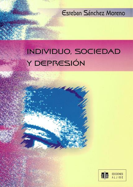 INDIVIDUO, SOCIEDAD Y DEPRESION | 9788497000949 | SANCHEZ MORENO, ESTEBAN | Galatea Llibres | Librería online de Reus, Tarragona | Comprar libros en catalán y castellano online