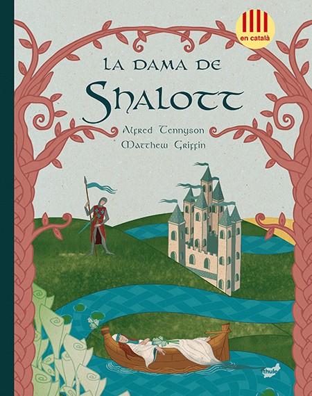LA DAMA DE SHALOTT | 9788415357605 | TENNYSON, ALFRED | Galatea Llibres | Llibreria online de Reus, Tarragona | Comprar llibres en català i castellà online