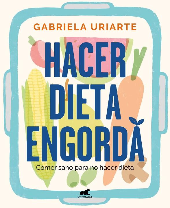 HACER DIETA ENGORDA | 9788418620201 | URIARTE, GABRIELA | Galatea Llibres | Librería online de Reus, Tarragona | Comprar libros en catalán y castellano online