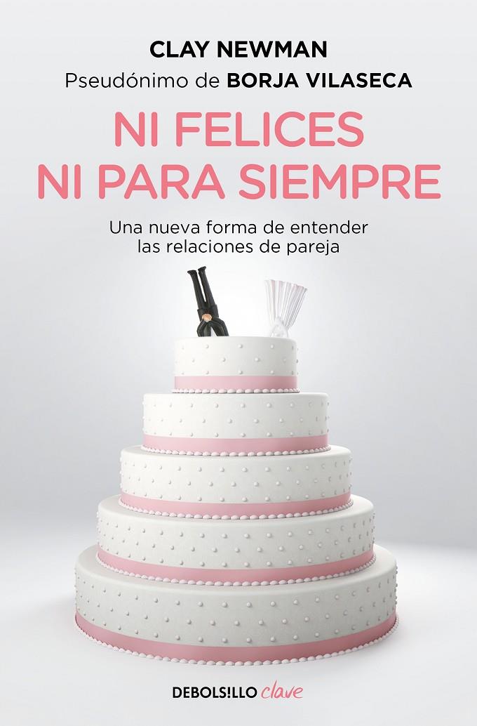 NI FELICES NI PARA SIEMPRE | 9788466357425 | NEWMAN, CLAY | Galatea Llibres | Librería online de Reus, Tarragona | Comprar libros en catalán y castellano online