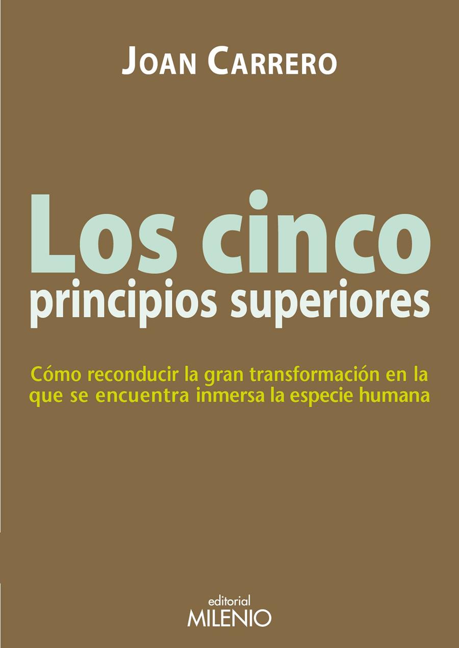 LOS CINCO PRINCIPIOS SUPERIORES | 9788497436816 | CARRERO, JOAN | Galatea Llibres | Librería online de Reus, Tarragona | Comprar libros en catalán y castellano online