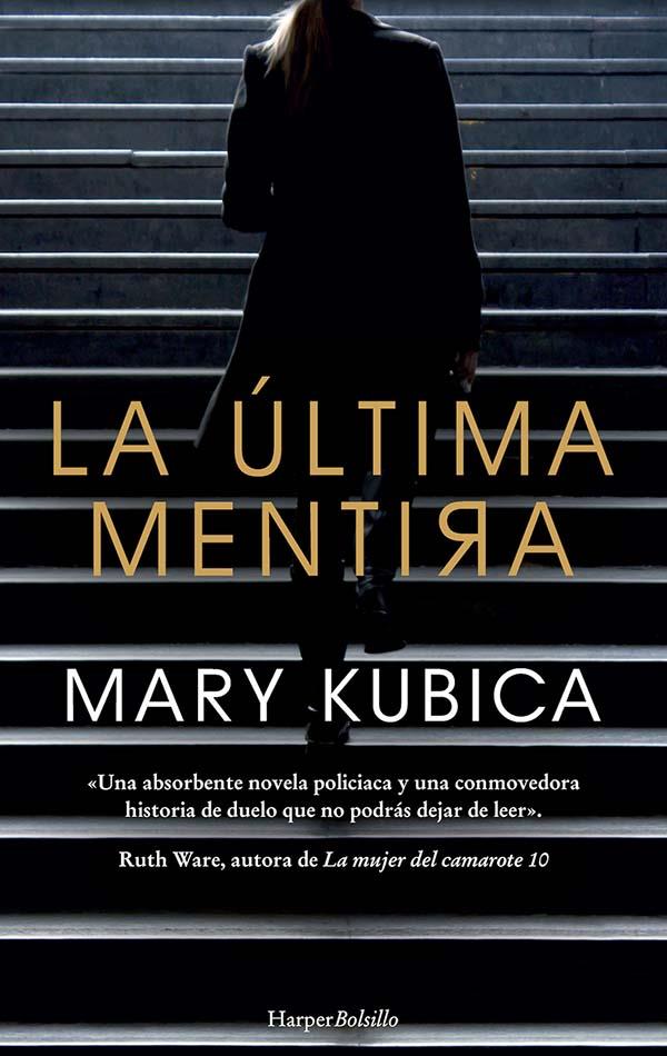 LA ÚLTIMA MENTIRA | 9788417216634 | KUBICA, MARY | Galatea Llibres | Librería online de Reus, Tarragona | Comprar libros en catalán y castellano online