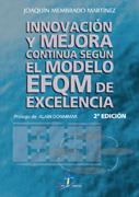 INNOVACIÓN Y MEJORA CONTINUA SEGÚN EL MODELO EFQM DE EXCELEN | 9788479785307 | MEMBRADO MARTÍNEZ, JOAQUIN | Galatea Llibres | Llibreria online de Reus, Tarragona | Comprar llibres en català i castellà online