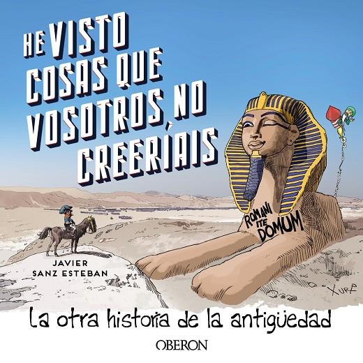 HE VISTO COSAS QUE VOSOTROS NO CREERÍAIS | 9788441546325 | SANZ ESTEBAN, JAVIER | Galatea Llibres | Llibreria online de Reus, Tarragona | Comprar llibres en català i castellà online