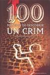 100 MANERES DE DESCOBRIR UN CRIM | 9788497913881 | PEÑALVER NUÑEZ, MOISES | Galatea Llibres | Librería online de Reus, Tarragona | Comprar libros en catalán y castellano online