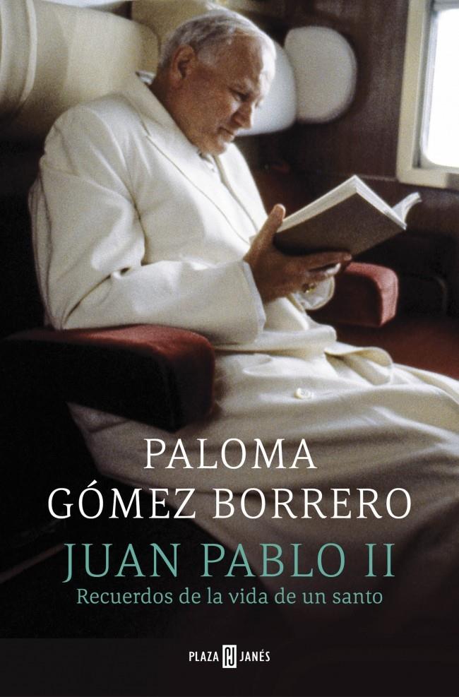 JUAN PABLO II. RECUERDOS DE LA VIDA DE UN SANTO | 9788401346828 | GOMEZ BORRERO, PALOMA | Galatea Llibres | Librería online de Reus, Tarragona | Comprar libros en catalán y castellano online