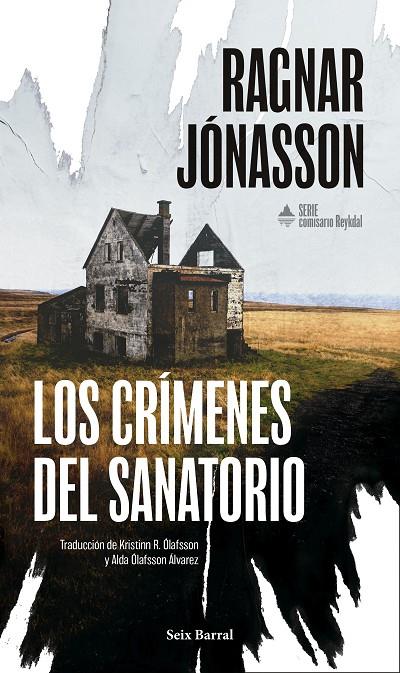LOS CRÍMENES DEL SANATORIO (SERIE COMISARIO REYKDAL 1) | 9788432251399 | JÓNASSON, RAGNAR | Galatea Llibres | Llibreria online de Reus, Tarragona | Comprar llibres en català i castellà online