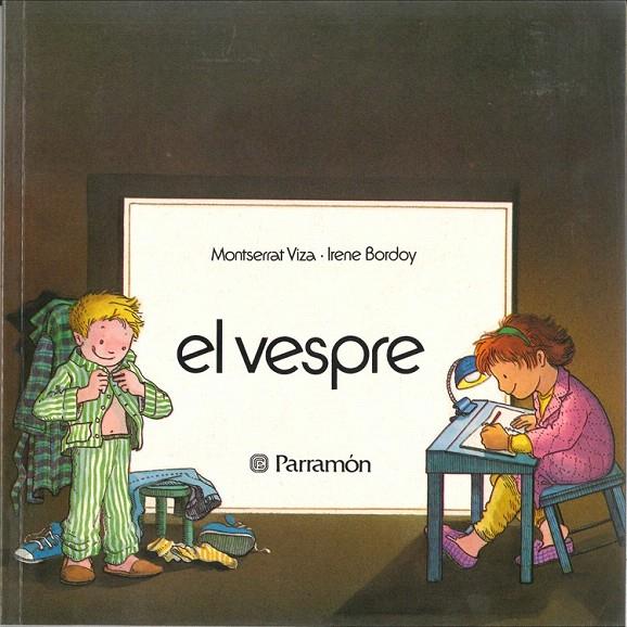 VESPRE, EL | 9788434209404 | BORDOY, IRENE  VIZA, MONTSERRAT | Galatea Llibres | Llibreria online de Reus, Tarragona | Comprar llibres en català i castellà online