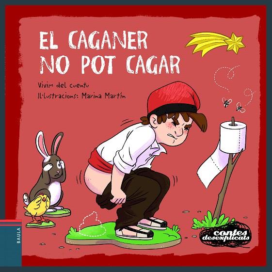 EL CAGANER NO POT CAGAR | 9788447951352 | VIVIM DEL CUENTU | Galatea Llibres | Librería online de Reus, Tarragona | Comprar libros en catalán y castellano online